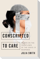 Conscripted to Care