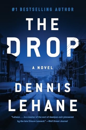 Lehane, Dennis. The Drop. HarperCollins, 2021.