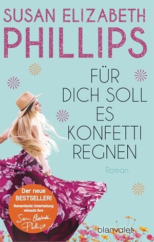 Phillips, Susan Elizabeth. Für dich soll es Konfetti regnen - Roman - Witzig, frech und sexy - der neue Roman der Queen of Sports Romance!. Blanvalet Taschenbuchverl, 2026.