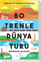 80 Trenle Dünya Turu