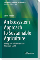 An Ecosystem Approach to Sustainable Agriculture