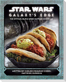 Star Wars - Galaxy's Edge: The Official Black Spire Outpost Cookbook