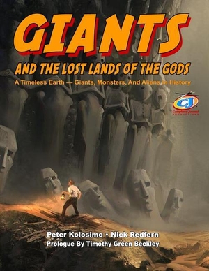 Redfern, Nick / Beckley, Timothy Green et al. Giants And The Lost Lands Of The Gods. INNER LIGHT PUBN, 2017.