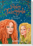 Ruby Fairygale (Band 4) - Das Tor zur Feenwelt