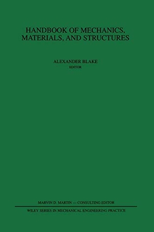 Blake, Alexander / Blake et al. Handbook of Mechanics, Materials, and Structures. John Wiley & Sons, 1985.