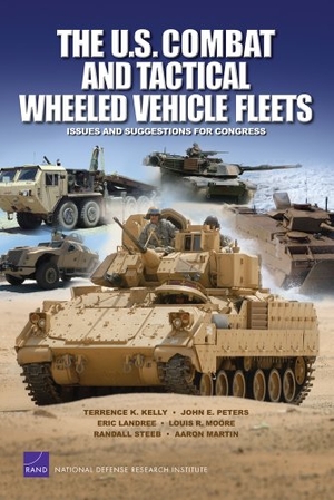 Kelly, Terrence K / Peters, John E et al. The U.S. Combat and Tactical Wheeled Vehicle Fleets - Issues and Suggestions for Congress. RAND Corporation, 2011.