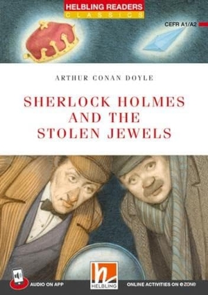 Doyle, Arthur Conan. Sherlock Holmes and the Stolen Jewels - Helbling Readers Red Series / Level 2 (A1/A2). Helbling Verlag GmbH, 2023.