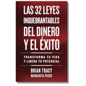 32 Leyes Inquebrantables del Dinero Y El Éxito (the 32 Unbreakable Laws of Money and Success Spanish Edition)