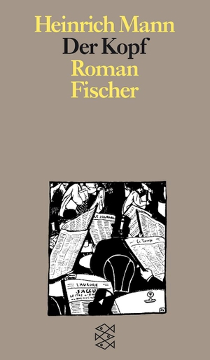 Mann, Heinrich. Der Kopf. FISCHER Taschenbuch, 2011.