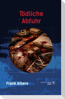 Tödliche Abfuhr