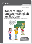 Konzentration und Merkfähigkeit an Stationen