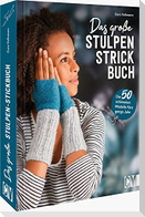 Das große Stulpen-Strickbuch