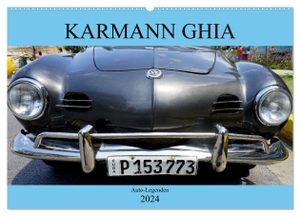 Löwis of Menar, Henning von. KARMANN GHIA - Auto-Legenden (Wandkalender 2024 DIN A2 quer), CALVENDO Monatskalender - Das deutsche Kultauto Karmann Ghia in Kuba. Calvendo, 2023.