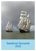Seefahrer Romantik 2025 (Tischkalender 2025 DIN A5 hoch), CALVENDO Monatskalender
