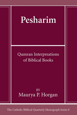 Horgan, Maurya P.. Pesharim. Pickwick Publications, 2023.