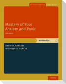 Mastery of Your Anxiety and Panic