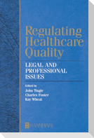 Regulating Healthcare Quality