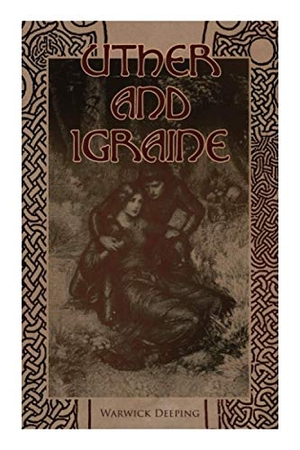 Deeping. Uther and Igraine - Historical Novel. E-Artnow, 2021.