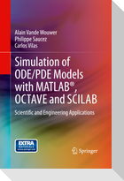 Simulation of ODE/PDE Models with MATLAB®, OCTAVE and SCILAB