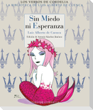 Sin miedo ni esperanza
