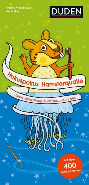 Weller-Essers, Andrea. Hokuspokus Hamsterqualle - Dieses Klipp-Klapp-Buch verzaubert alle - Ab 4 Jahren. Bibliograph. Instit. GmbH, 2020.