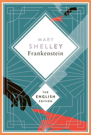 Shelley, Mary. Frankenstein, or the Modern Prometheus. 1831 revised english Edition - A special edition hardcover with silver foil embossing.. Anaconda Verlag, 2024.