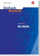 Die Welle. EinFach Deutsch Unterrichtsmodelle