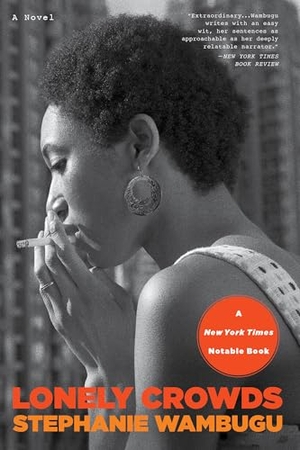 Wambugu, Stephanie. Lonely Crowds. Little Brown and Company, 2026.