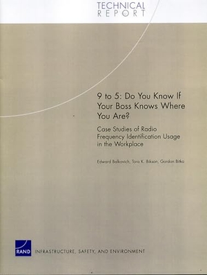 Balkovich, Edward. 9 to 5 - Do You Know If Your Boss Knows Where You Are? Case Studies of Radio Frequency Indetification Usage in the Workplace. RAND Corporation, 2005.