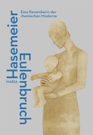 Mennicken, Ralph / Elmar-Marie Robert. Maria Hasemeier-Eulenbruch - Eine Keramikerin der rheinischen Moderne. Grenz-Echo Verlag, 2026.