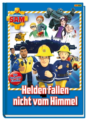 Feuerwehrmann Sam: Helden fallen nicht vom Himmel - Das Buch zum Kinofilm. Panini Verlags GmbH, 2021.