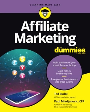Mladjenovic, Paul / Ted Sudol. Affiliate Marketing For Dummies. John Wiley & Sons Inc, 2020.