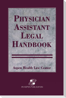 Physician Assistants Legal Handbook