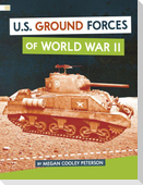 U.S. Ground Forces of World War II