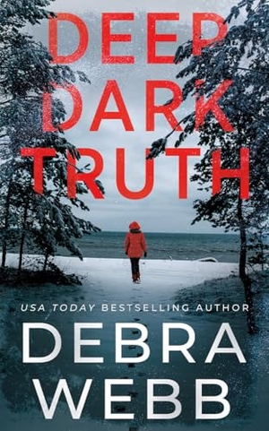 Webb, Debra. Deep Dark Truth. Amazon Publishing, 2026.