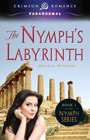 Winters, Danica. Nymph's Labyrinth. Simon & Schuster, 2013.