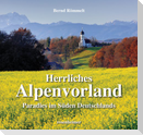 Herrliches Alpenvorland