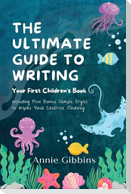 The Ultimate Guide to Writing a Children's Book