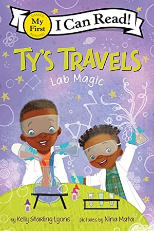 Lyons, Kelly Starling. Ty's Travels: Lab Magic. HarperCollins, 2022.