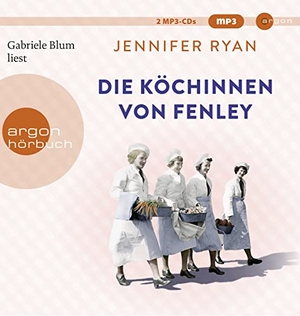 Ryan, Jennifer. Die Köchinnen von Fenley - Roman. Argon Verlag GmbH, 2022.