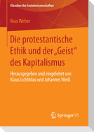 Die protestantische Ethik und der "Geist" des Kapitalismus