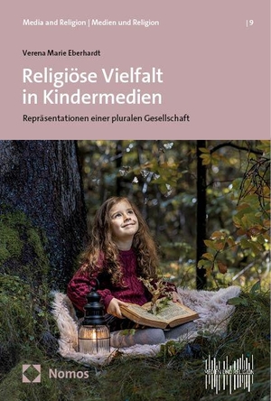 Eberhardt, Verena Marie. Religiöse Vielfalt in Kindermedien - Repräsentationen einer pluralen Gesellschaft. Nomos Verlags GmbH, 2024.
