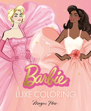 Hess, Megan. Barbie: Luxe Coloring. Hardie Grant Books, 2026.