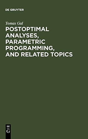 Gal, Tomas. Postoptimal Analyses, Parametric Programming, and Related Topics - Degeneracy, Multicriteria Decision Making, Redundancy. De Gruyter, 1994.