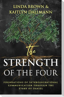 The Strength of the Four