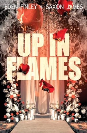 Finley, Eden / Saxon James. Up in Flames. Sadenverse Books, 2023.