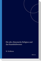 Die Alte Chinesische Religion Und Das Staatskultwesen