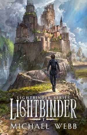 Webb, Michael. Lightbinder. Whatup Publishing LLC, 2025.