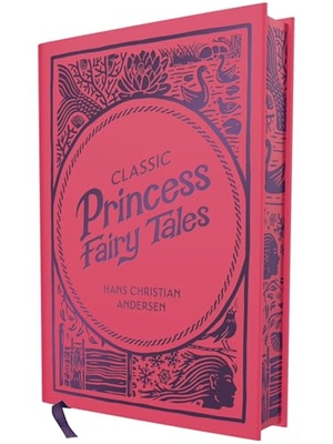 Andersen, Hans Christian. Classic Princess Fairy Tales. Thomas Nelson Publishers, 2026.