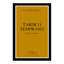 Tarde O Temprano (Poesía) / Sooner or Later (Poems)
